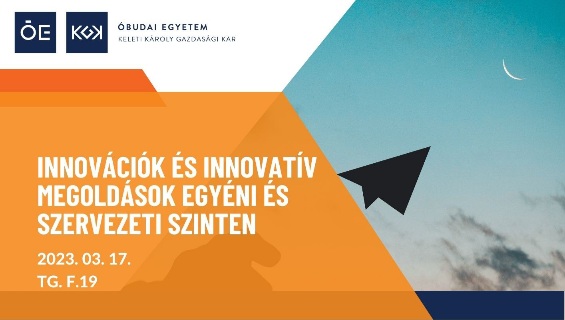 Innovációk és innovatív megoldások egyéni és szervezeti szinten