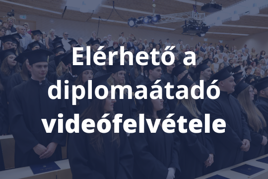 Elérhető a diplomaátadó ünnepség videófelvétele az Alumni oldalon!