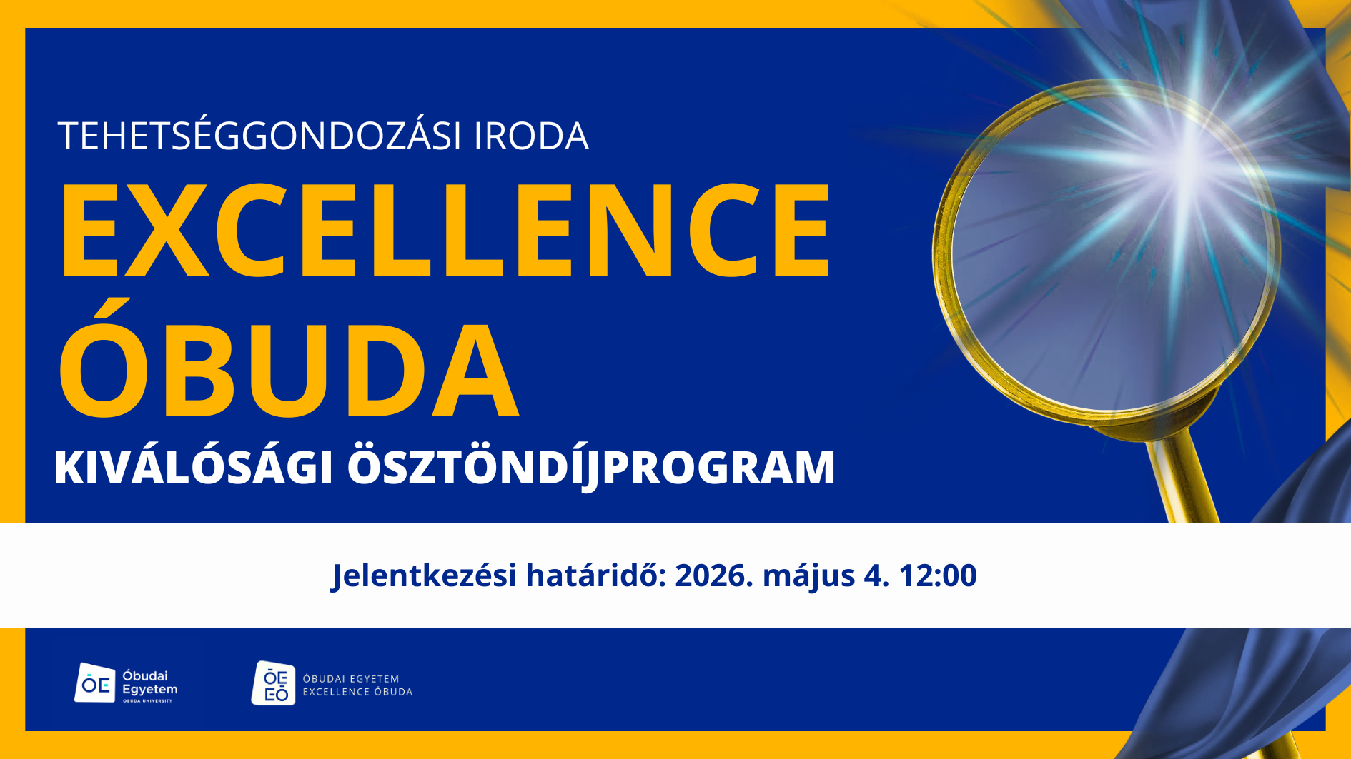 Excellence Óbuda 2026 – Építsd a karriered az ország egyik legrangosabb ösztöndíjával!