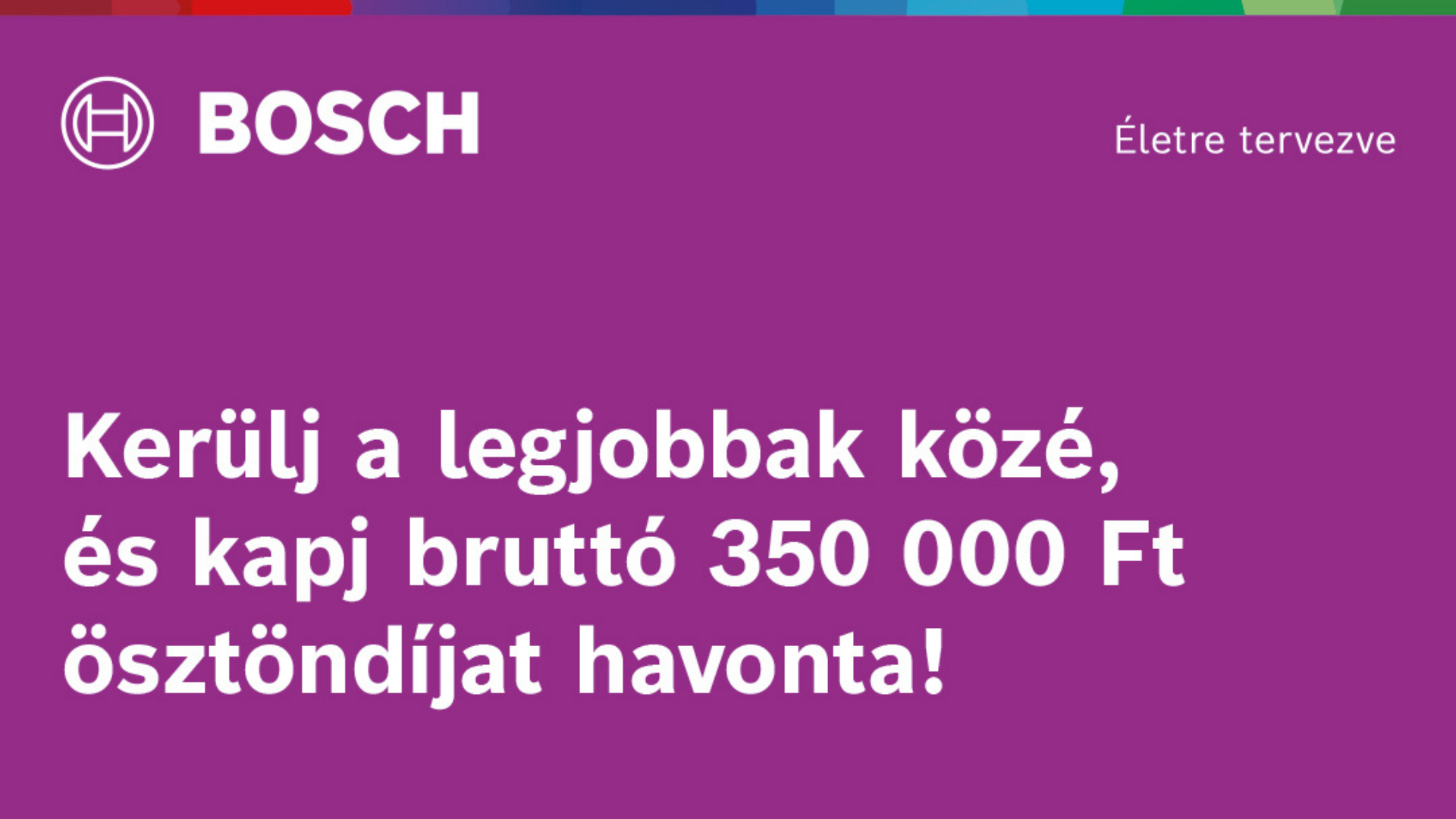 Emeld új szintre a mesterképzésed! Jelentkezz a Bosch BEST Ösztöndíjprogramjába!
